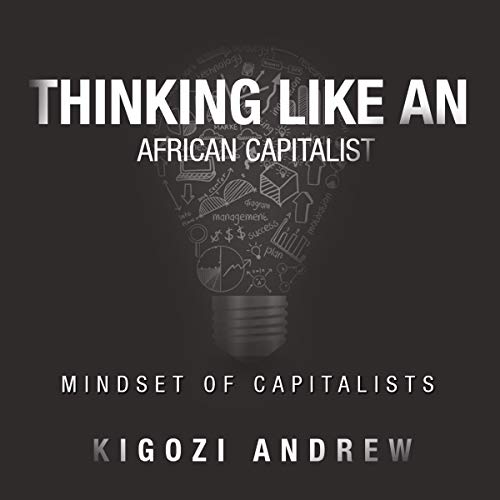 Cover of Thinking Like an African Capitalist