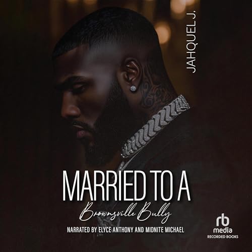 Cover of Married to a Brownsville Bully