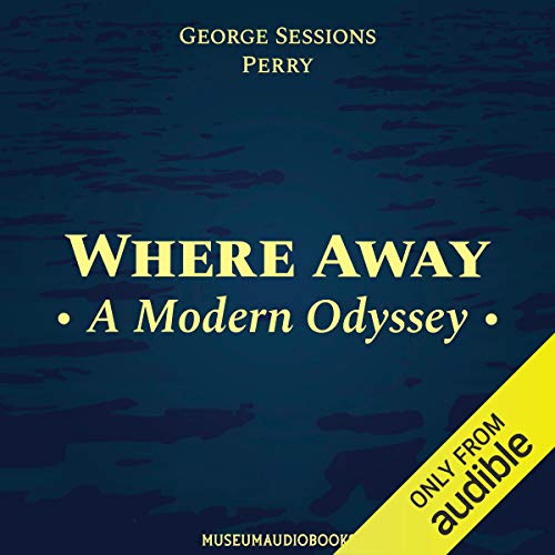 Cover of Where Away: A Modern Odyssey