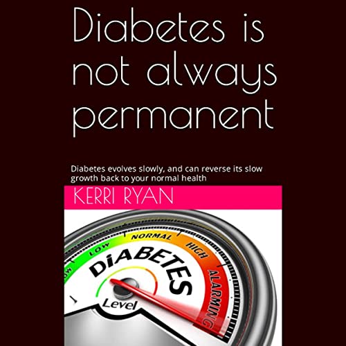 Cover of Diabetes Is Not Always Permanent