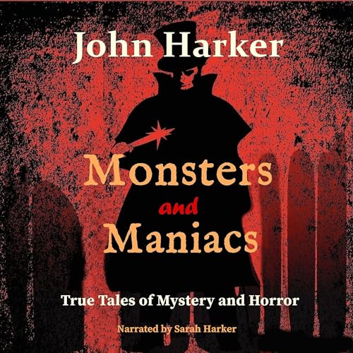Cover of Monsters and Maniacs