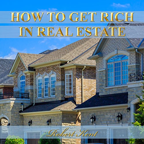 Cover of How to Get Rich in Real Estate