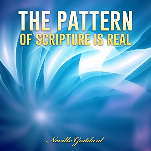 Cover of The Pattern of Scripture Is Real
