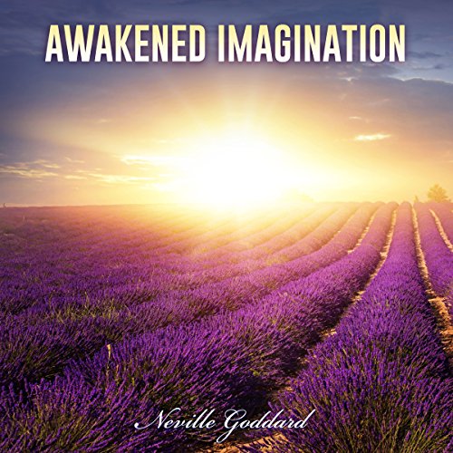 Cover of Neville Goddard Lectures: Awakened Imagination