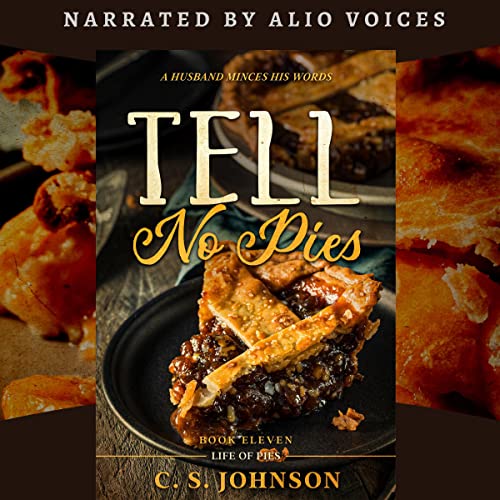 Cover of Tell No Pies: A Husband Minces His Words