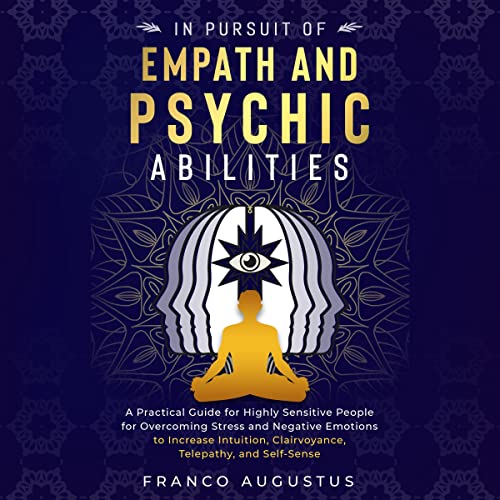 Cover of In Pursuit of Empath and Psychic Abilities