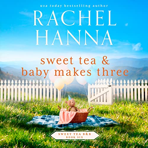 Cover of Sweet Tea & Baby Makes Three