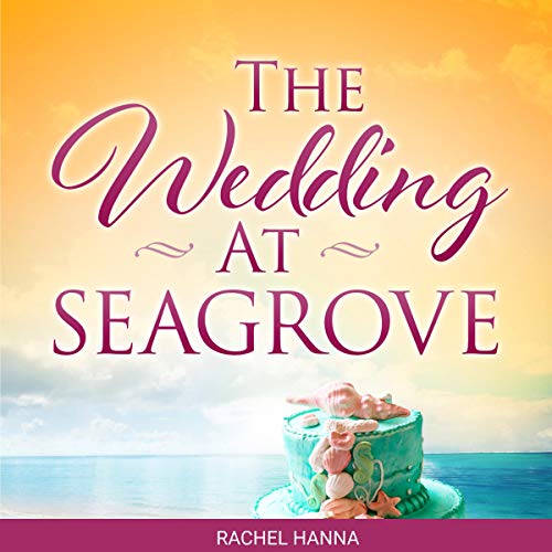Cover of The Wedding at Seagrove