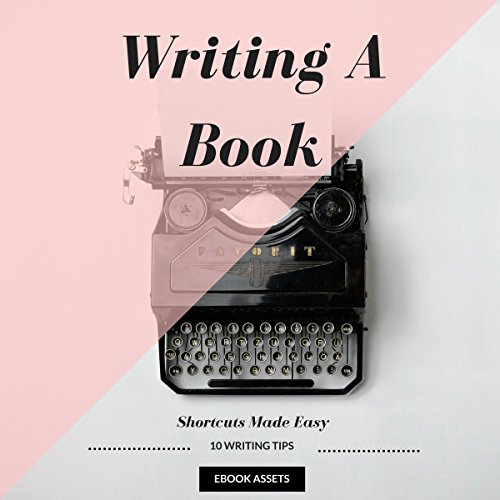 Cover of Writing a Book: Shortcuts Made Easy