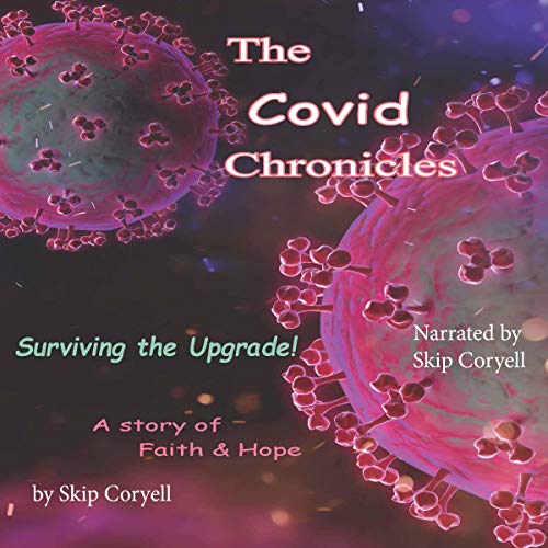 Cover of The Covid Chronicles: Surviving the Upgrade