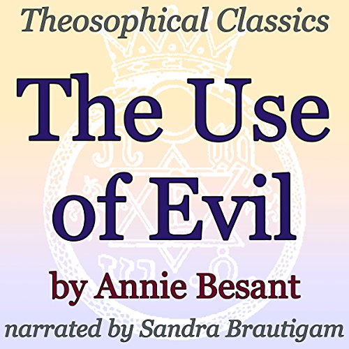 Cover of The Use of Evil: Theosophical Classics