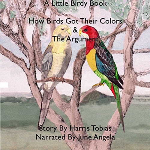 Cover of How Birds Got Their Colors & The Argument