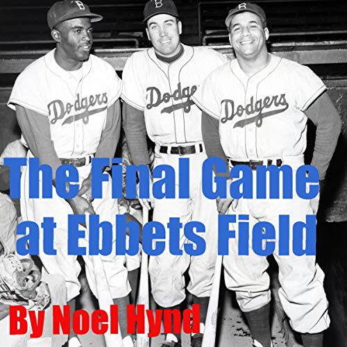 Cover of The Final Game at Ebbets Field
