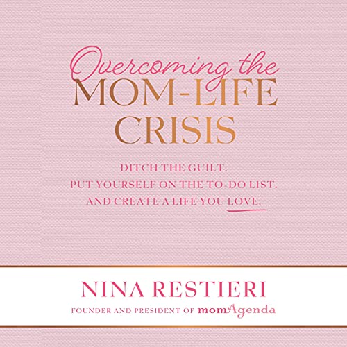Cover of Overcoming the Mom-Life Crisis