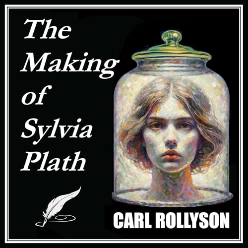 Cover of The Making of Sylvia Plath