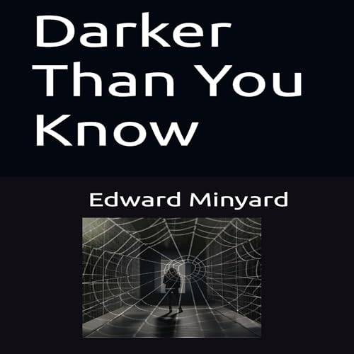Cover of Darker than You Know