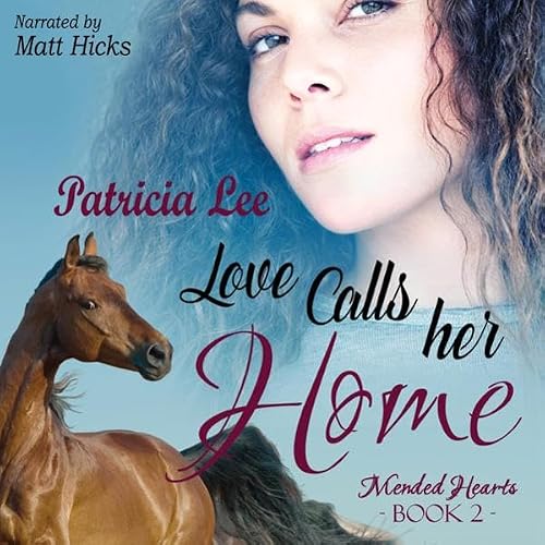 Cover of Love Calls Her Home