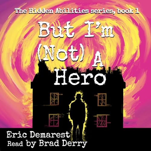 Cover of But I’m Not a Hero