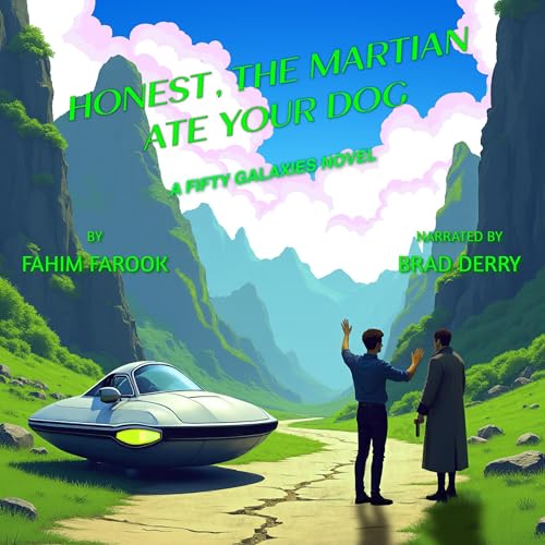 Cover of Honest, the Martian Ate Your Dog