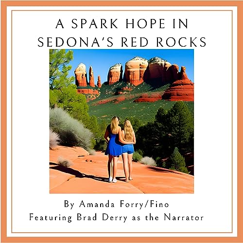 Cover of A Spark of Hope in Sedona's Red Rocks