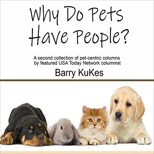 Cover of Why Do Pets Have People?