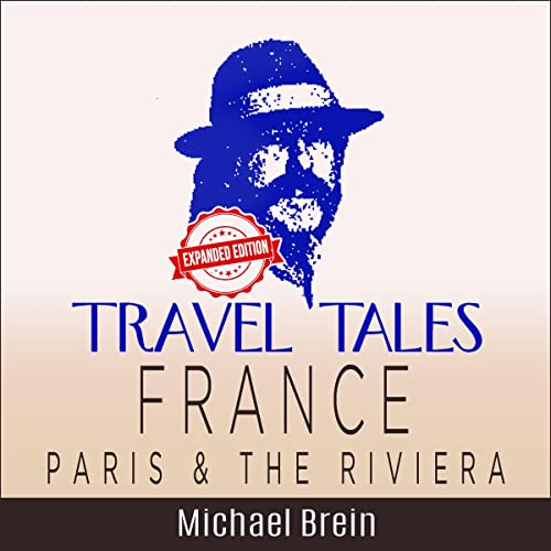 Cover of Travel Tales: France — Paris & The Riviera