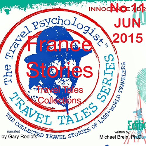 Cover of Travel Tales Collections: Paris and France Travel Stories