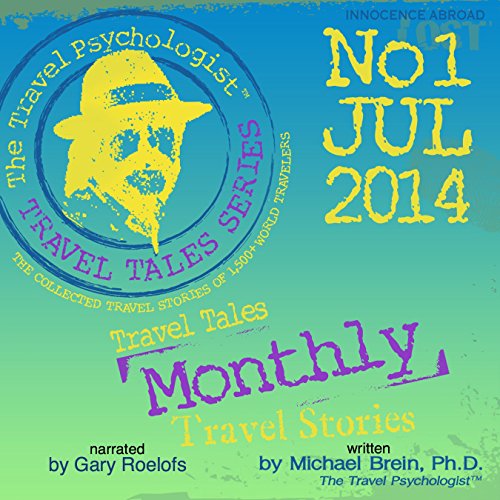 Cover of Travel Tales Monthly: No.1 Jul 2014