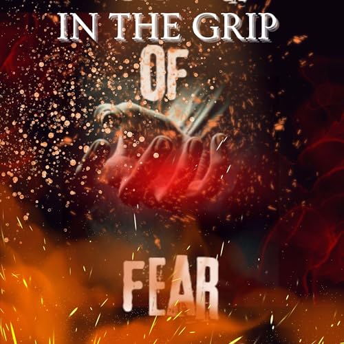 Cover of In the Grip of Fear