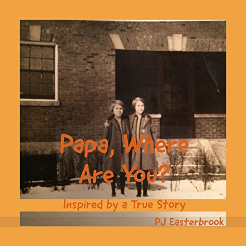 Cover of Papa, Where Are You?