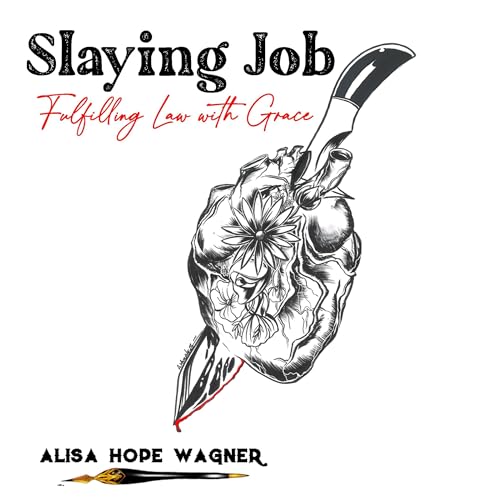 Cover of Slaying Job: Fulfilling Law with Grace