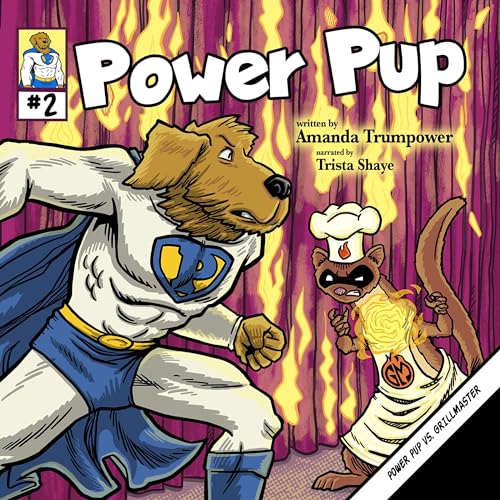 Cover of Power Pup vs. Grillmaster
