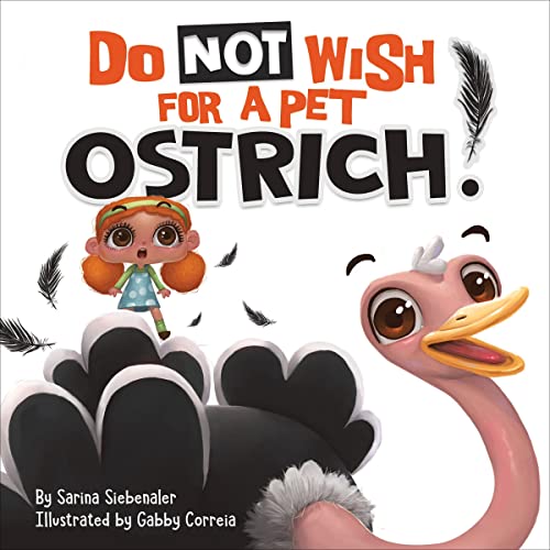 Cover of Do Not Wish for a Pet Ostrich!