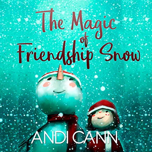 Cover of The Magic of Friendship Snow