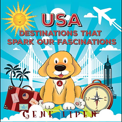 Cover of USA Destinations That Spark Our Fascinations