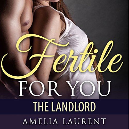 Cover of Fertile for You: The Landlord