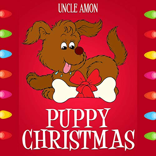 Cover of Puppy Christmas: Christmas Stories for Kids, Christmas Jokes, Puzzles, Activities, and More! (Children Christmas Books)