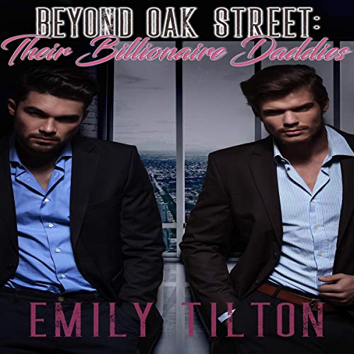 Cover of Beyond Oak Street: Their Billionaire Daddies