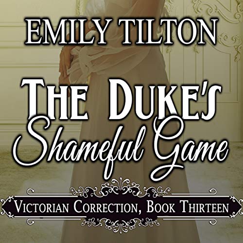 Cover of The Duke's Shameful Game