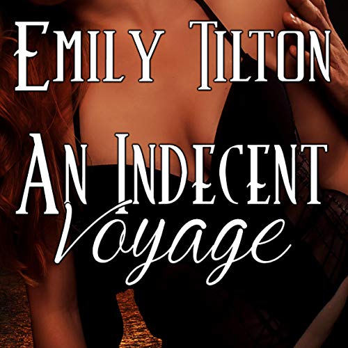 Cover of An Indecent Voyage
