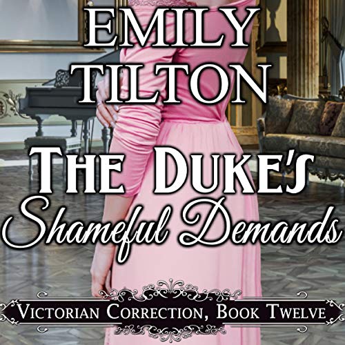Cover of The Duke's Shameful Demands