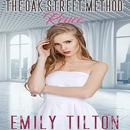 Cover of The Oak Street Method: Renee