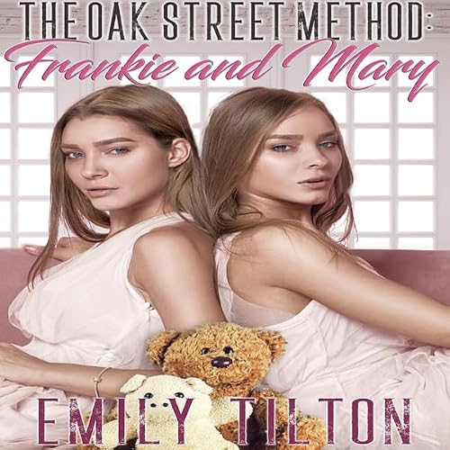 Cover of The Oak Street Method: Frankie and Mary