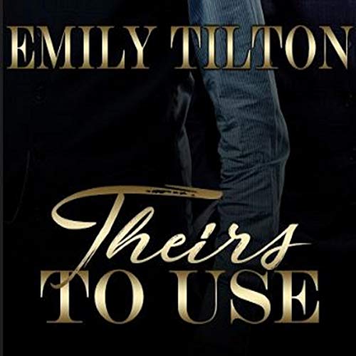 Cover of Theirs to Use