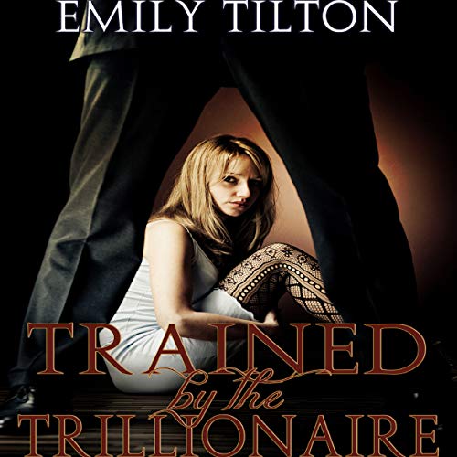 Cover of Trained by the Trillionaire