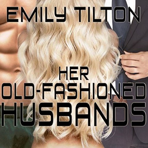 Cover of Her Old-Fashioned Husbands