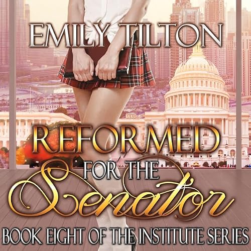 Cover of Reformed for the Senator