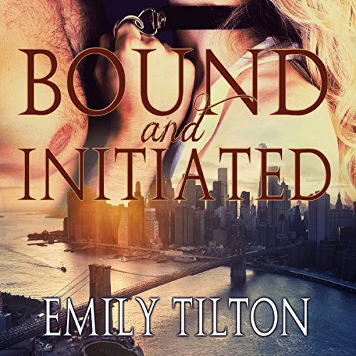 Cover of Bound and Initiated