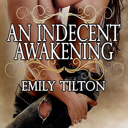 Cover of An Indecent Awakening