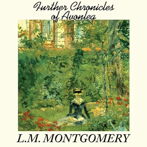 Cover of Further Chronicles of Avonlea
